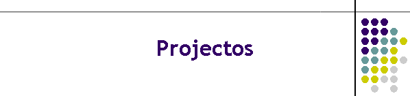 Projectos